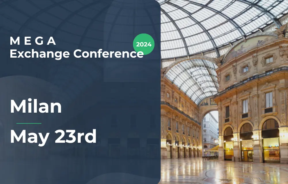 MEGA Exchange Conference Milan