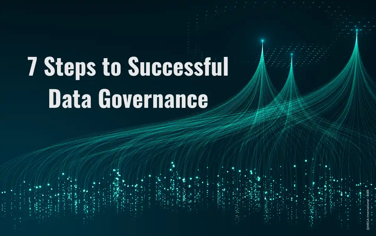 7 Key Steps to Successful Data Governance | MEGA