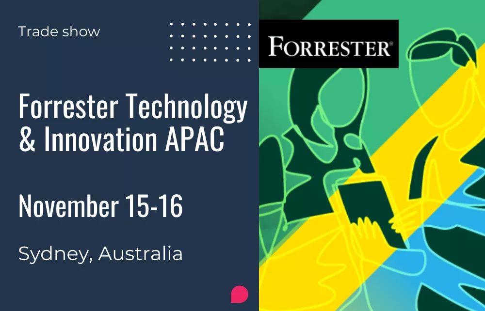 Forrester Technology & Innovation APAC, November 15 -16, 2022