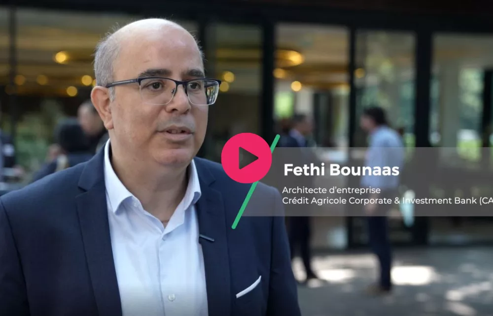 Interview video - Fethi Bounaas - Crédit agricole - Role de l'architecture d'entreprise