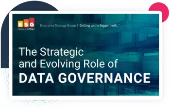 The Strategic and Evolving Role of Data Governance in 2022 and Beyond 